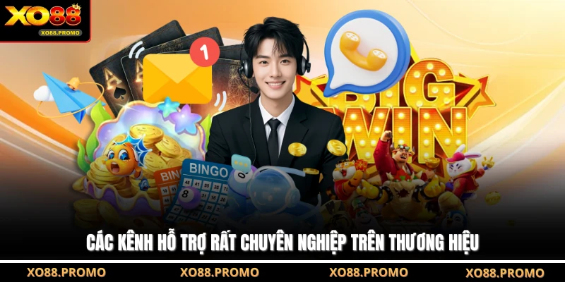 Các kênh hỗ trợ rất chuyên nghiệp trên thương hiệu