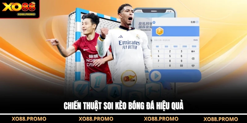 Chiến thuật soi kèo bóng đá hiệu quả