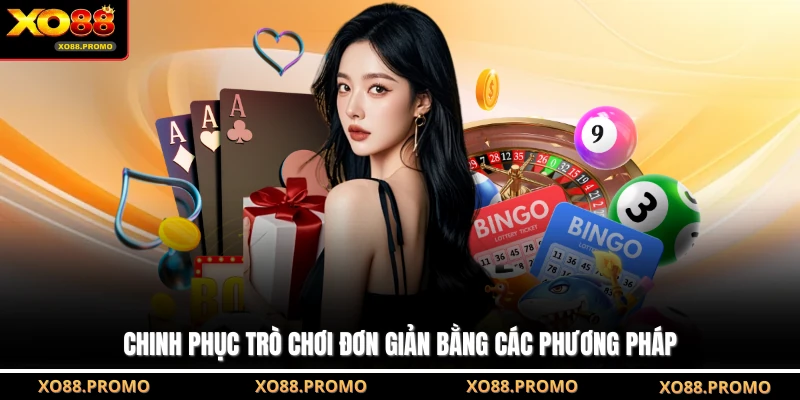 Chinh phục trò chơi đơn giản bằng các phương pháp