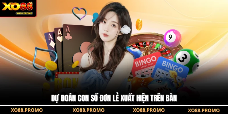 Dự đoán con số đơn lẻ xuất hiện trên bàn