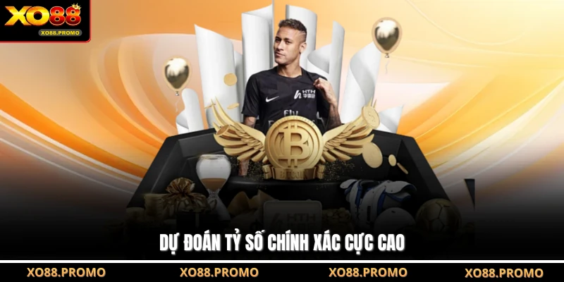 Dự đoán tỷ số chính xác cực cao