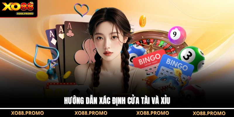 Hướng dẫn xác định cửa Tài và Xỉu
