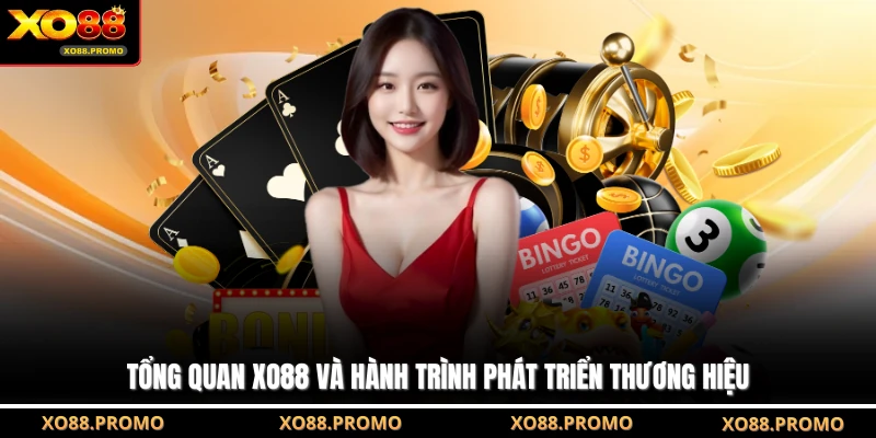 Tổng quan XO88 và hành trình phát triển thương hiệu